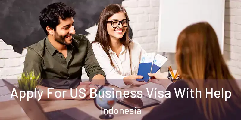  Apply For US Business Visa With Help Indonesia