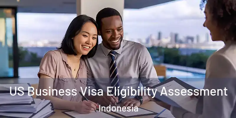  US Business Visa Eligibility Assessment Indonesia
