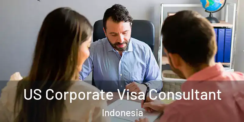  US Corporate Visa Consultant Indonesia
