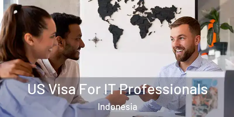  US Visa For IT Professionals Indonesia
