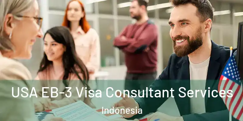  USA EB-3 Visa Consultant Services Indonesia